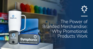 The Power of Branded Merchandise: Why Promotional Products Work