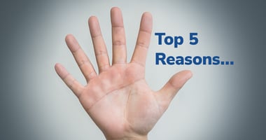 Top 5 Reasons...