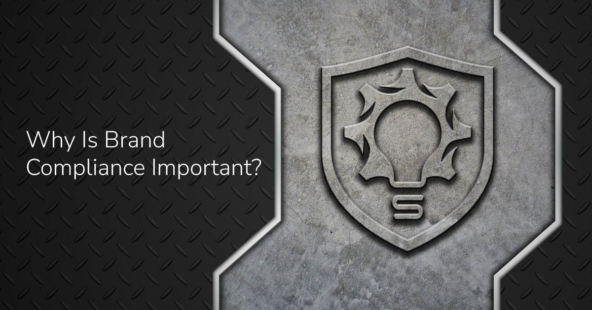 Why is Brand Compliance Important?